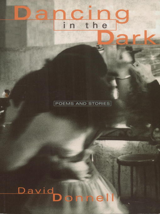 Title details for Dancing in the Dark by David Donnell - Available